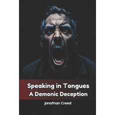 (英文圖書)Speaking in Tongues: A Demonic Deception 平裝版, Independently Published, 英文