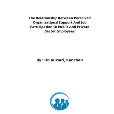 (영문도서) The Relationship Between Perceived Organizational Support And Job Participation Of Public And... Paperback, Ahmed, English, 9782905295705