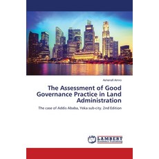 (영문도서)The Assessment of Good Governance Practice in Land Administration Paperback, LAP Lambert Academic Publis..., English, 9786208480844