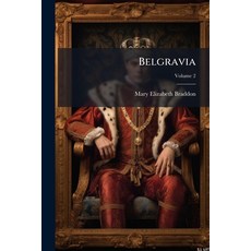 (英文圖書)Belgravia; Volume 2 Paperback, Nabu Press, 英文, 平裝版