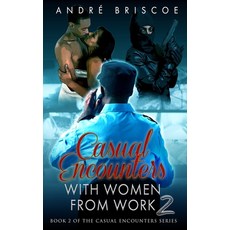 (영문도서)Casual Encounters With Women From Work 2 Paperback, Big Bricks Publications, English, 9798989636945
