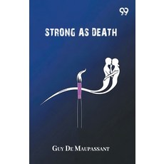 (영문도서)Strong As Death Paperback, Double 9 Books, English, 9789374833636