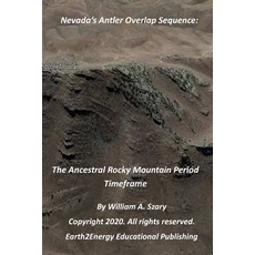 (영문도서) Nevada's Antler Overlap Sequence: The Ancestral Rocky Mountain Period Timeframe Paperback, Independently Published, English, 9798575662044