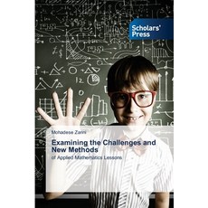 (영문도서) Examining the Challenges and New Methods Paperback, Scholars' Press, English, 9786206773016