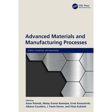 (영문도서) Advanced Materials and Manufacturing Processes Paperback, CRC Press, English, 9780367553760