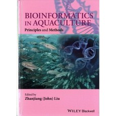 Bioinformatics in Aquaculture:Principles and Methods, Wiley-Blackwell