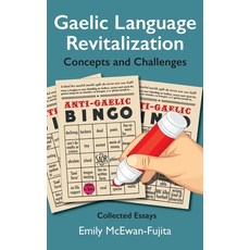 (영문도서) Gaelic Language Revitalization Concepts and Challenges: Collected Essays Hardcover, Bradan Press, English, 9781988747361