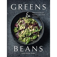 (영문도서) Greens & Beans: Green Cuisine with Peas Lentils and Beans Hardcover, Grub Street Cookery, English, 9781911714194