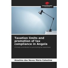 (영문도서)Taxation limits and promotion of tax compliance in Angola Paperback, Our Knowledge Publishing, English, 9786206839774