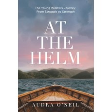(영문도서) At the Helm Hardcover, New Degree Press, English, 9781636763613