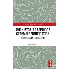 (英文圖書)The Historiography of German Reunification: Endeavours of Construction 精裝版, Routledge, 英文