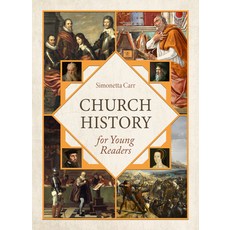 (영문도서) Church History for Young Readers Hardcover, Reformation Heritage Books, English, 9781601788566