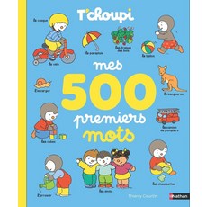 T'choupi Mes 500 premiers mots, Thierry Courtin(저), Nathan