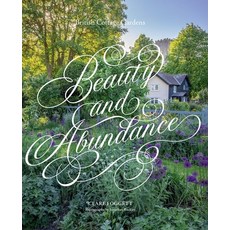 (영문도서)Beauty & Abundance: British Cottage Gardens Hardcover, Quadrille Publishing, English, 9781837836413 Quadrille Publishing, English, 9781837836413
