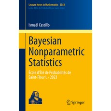 (영문도서) Bayesian Nonparametric Statistics: École d'Été de Probabilités de Saint-Flour L... Paperback, Springer, English, 9783031740343
