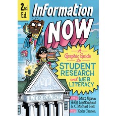 Information Now Second Edition: A Graphic Guide to Student Research and Web Literacy Paperback, University of Chicago Press, English, 9780226766119