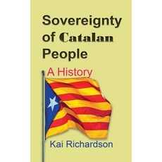 (영문도서) Sovereignty of Catalan People: A History Paperback, Independently Published, English, 9798609077721