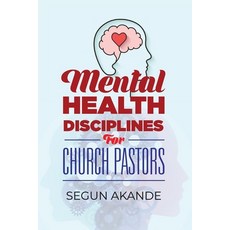 (영문도서)Mental Health Disciplines for Church Pastors Paperback, Simplex Creations, English, 9789786161907