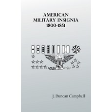 (영문도서) American Military Insignia 1800-1851 Hardcover, Zinc Read, English, 9789354783340