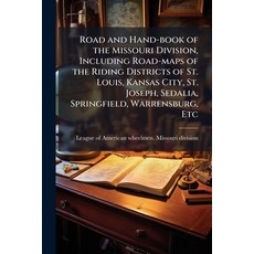 (英文圖書)Road and Hand-book of the Missouri Division Including Road-maps of the Riding D... 平裝版, Hutson Street Press, 英文