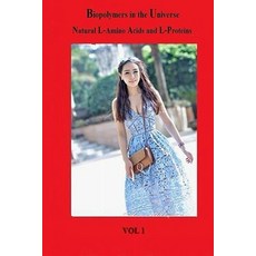 (영문도서)Biopolymers in the Universe: Natural L-Amino Acids and L-Proteins Paperback, Independently Published, English, 9798297715035