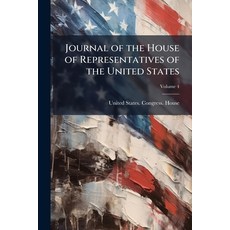 (英文書)Journal of the House of Representatives of the United States; Volume 4 平裝版, Nabu Press, 英文