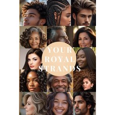 (英文圖書)Your Royal Strands: Giving You the Tools and Knowledge to Achieve Thriving Heal... 平裝版, Independently Published, 英文