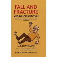 (外文書)Fall and Fracture: Avoid Incapacitation Hardcover, Notion Press, English
