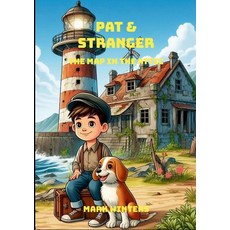 (영문도서) Pat and Stranger: The Map in the Attic Paperback, Lulu.com, English, 9781326968977