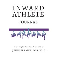 (英文圖書)Inward Athlete: Preparing for Your Next Season of Life 平裝版, Jennifer Gellock, 英文