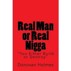 (英文圖書)Real Man or Real Nigga: "You Either Build or Destroy" 平裝版, Createspace Independent Pub..., 英文