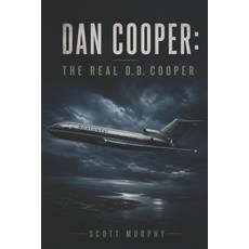 (영문도서)Dan Cooper: The Real D.B. Cooper Paperback, Independently Published, English, 9798195354091