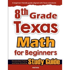(英文圖書)8th Grade Texas Math for Beginners: Standardized Testing and Home Schooling Stud... 平裝版, Mathfa, 英文