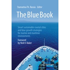 (영문도서) The Blue Book: Smart Sustainable Coastal Cities and Blue Growth Strategies for Marine and Mar... Hardcover, Springer, English, 9783031488306