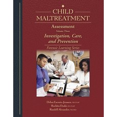 (영문도서) Child Maltreatment Assessment: Volume 3 - Investigation Care and Prevention Paperback, STM Learning.com, English, 9781878060358