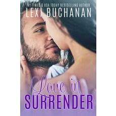 (영문도서) Love in Surrender Paperback, Createspace Independent Pub..., English, 9781720423485