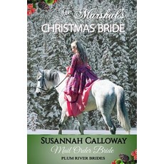 (영문도서) Mail Order Bride: The Marshal's Christmas Bride Paperback, Independently Published, English, 9781790863662