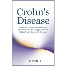 (영문도서)Crohn's Disease: Symptoms Causes and Treatments Real Answers Real Struggles ... Paperback, Independently Published, English, 9798297530140
