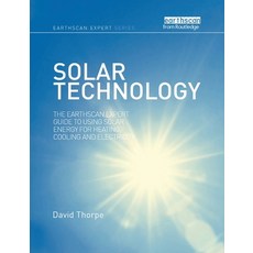(영문도서) Solar Technology: The Earthscan Expert Guide to Using Solar Energy for Heating Cooling and E... Paperback, Routledge, English, 9780367787493