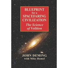 (영문도서) Blueprint for a Spacefaring Civilization: The Science of Volition Paperback, EMT Communications, English, 9798991324519