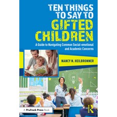 (영문도서)Ten Things to Say to Gifted Children: A Guide to Navigating Common Social-emotio... Paperback, Routledge, English, 9781032852423