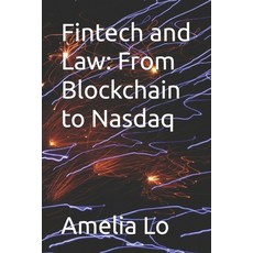 (영문도서) Fintech and Law: From Blockchain to Nasdaq Paperback, Independently Published, English, 9798306602998