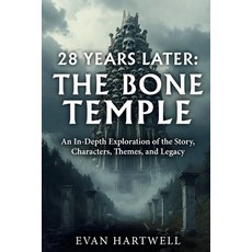 (英文圖書)28 Years Later: The Bone Temple: An In-Depth Exploration of the Story Character... 平裝版, Independently Published, 英文