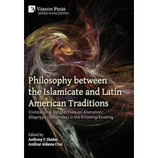 (英文圖書)Philosophy between the Islamicate and Latin American Traditions: Civilizational... 精裝版, Vernon Press, 英文