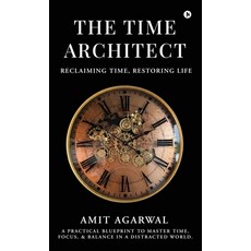 (英文圖書)The Time Architect: Reclaiming Time Restoring Life 精裝版, Notion Press, 英文
