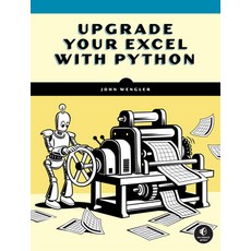 (영문도서)Upgrade Your Excel with Python Paperback, No Starch Press, English, 9781718504646