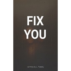 (영문도서)Fix You Paperback, 14 Pages, English, 9783000854859