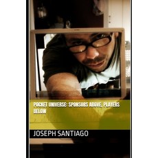 (英文圖書)Pocket Universe: Sponsors Above Players Below 平裝版, Independently Published, 英文