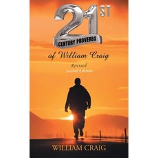 (영문도서) 21ST CENTURY PROVERBS of William Craig: Revised Second Edition Hardcover, William Craig, English, 9798892283687