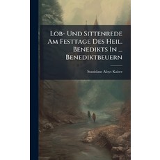 (英文圖書)Lob- Und Sittenrede Am Festtage Des Heil. Benedikts In ... Benediktbeuern 精裝版, Hutson Street Press, 英文